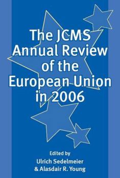 The JCMS Annual Review of the European Union in 2006 (Journal of Common Market Studies)