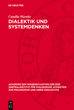 Hardcover Dialektik Und Systemdenken: Historische Aspekte. Nikolaus Von Kues, Französische Aufklärung, Schelling [German] Book