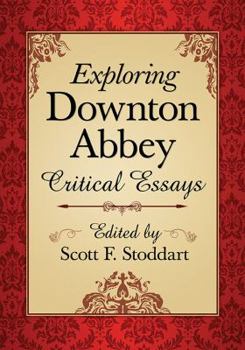 Paperback Exploring Downton Abbey: Critical Essays Book