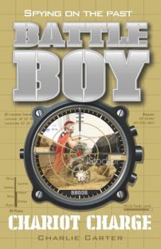 Chariot Charge: Battle Boy 8 - Book #8 of the Battle Boy