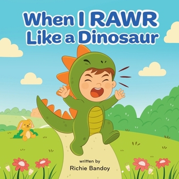 Paperback When I RAWR Like a Dinosaur Book