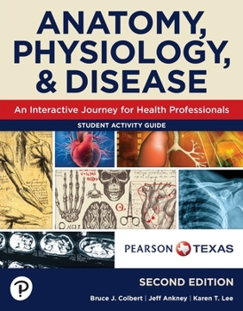 Anatomy, Physiology, & Disease for Texas