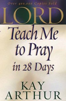 Paperback Lord, Teach Me to Pray in 28 Days Book