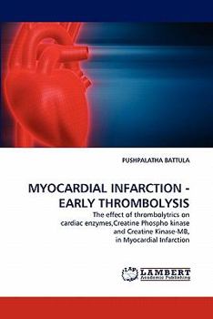 Paperback Myocardial Infarction - Early Thrombolysis Book