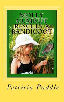 Paperback Molly Gumnut Rescues a Bandicoot: Adventures Of Molly Mavis Gumnut Book