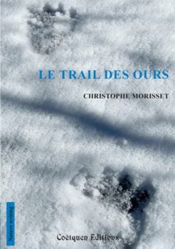Paperback Le trail des ours [French] Book
