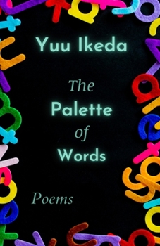 Paperback The Palette of Words: Poems Book