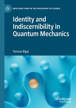 Paperback Identity and Indiscernibility in Quantum Mechanics Book