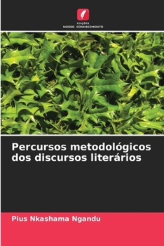 Percursos metodológicos dos discursos literários (Portuguese Edition)