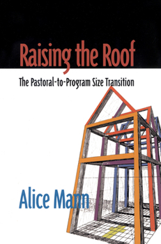 Paperback Raising the Roof: The Pastoral-to-Program Size Transition Book