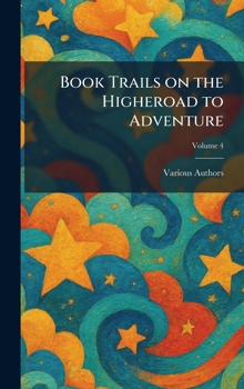 Hardcover Book Trails on the Higheroad to Adventure Book
