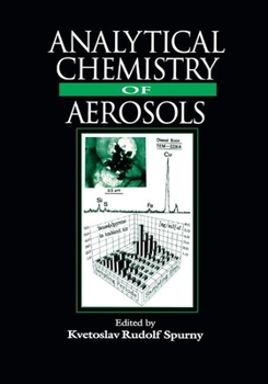 Paperback Analytical Chemistry of Aerosols: Science and Technology Book