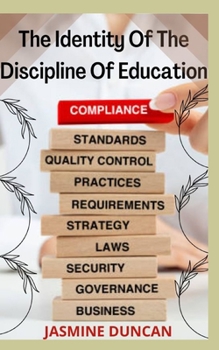 Paperback The Identity Of The Discipline Of Education Book