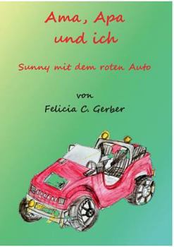 Paperback Ama, Apa und ich: Sunny mit dem roten Auto [German] Book