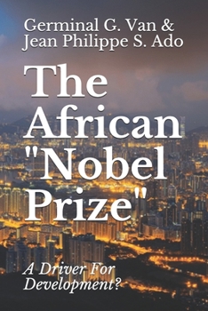Paperback The African "Nobel Prize": A Driver For Development? Book