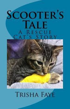 Paperback Scooter's Tale: A Rescue Cat's Story Book