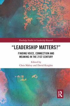 Paperback Leadership Matters: Finding Voice, Connection and Meaning in the 21st Century Book