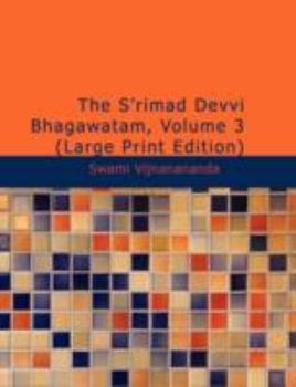 Paperback The S'Rimad Devvi Bhagawatam, Volume 3 [Large Print] Book