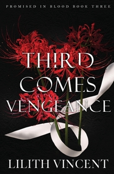 Paperback Third Comes Vengeance: A Mafia Reverse Harem Romance Book