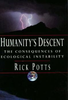 Hardcover Humanity's Descent: The Consequences of Ecological Instability Book