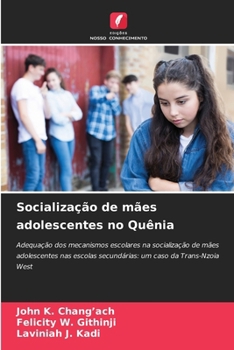 Paperback Socialização de mães adolescentes no Quênia [Portuguese] Book