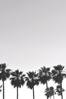 Journal: 150 Dot Grid Pages, 6x9 Inches Notebook, Black and White Palm Trees, Plan Your Day and Organize Your Life, Tracker, Productivity, Diary