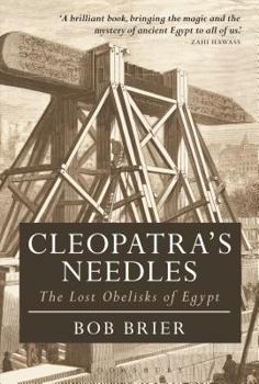 Hardcover Cleopatra's Needles: The Lost Obelisks of Egypt Book
