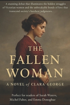 Paperback The Fallen Woman: A Novel of Clara George Book