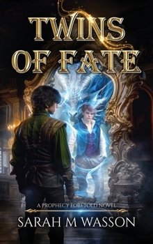 Twins of Fate (A Prophecy Foretold Novel)
