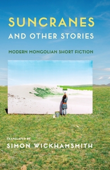 Paperback Suncranes and Other Stories: Modern Mongolian Short Fiction Book