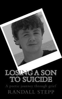 Paperback Losing a son to suicide: A poetic journey through grief Book