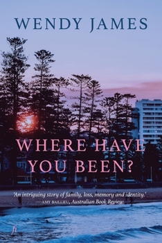 Paperback Where Have You Been? Book