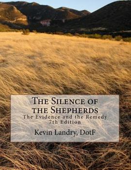 Paperback The Silence of the Shepherds: The Evidence and the Remedy (The Formatrix Curriculum) Book