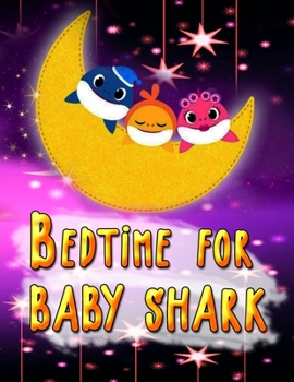 Paperback Bedtime for Baby Shark: Shark Adult Coloring Book