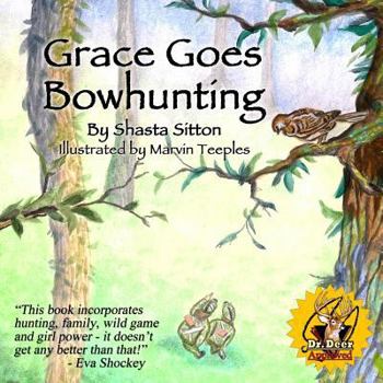 Paperback Grace Goes Bowhunting Book