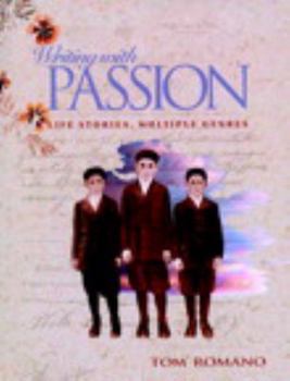 Paperback Writing with Passion: Life Stories, Multiple Genres Book