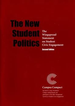 Paperback The New Student Politics: The Wingspread Statement on Student Civic Engagement Book