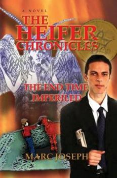 Paperback The Heifer Chronicles: The End Time Imperiled Book