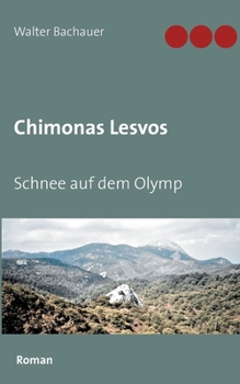 Paperback Chimonas Lesvos: Schnee auf dem Olymp [German] Book