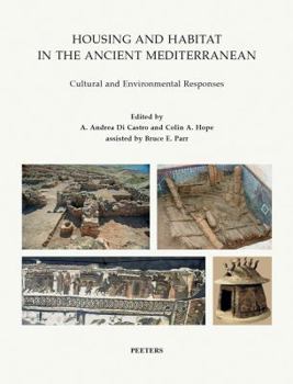 Paperback Housing and Habitat in the Ancient Mediterranean: Cultural and Environmental Responses Book