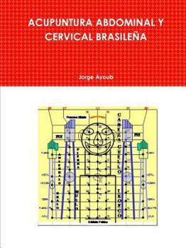 Paperback Acupuntura Abdominal Y Cervical Brasileña [Spanish] Book