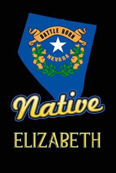 Paperback Nevada Native Elizabeth: College Ruled Composition Book