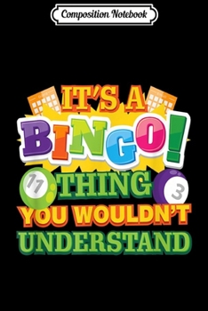 Paperback Composition Notebook: Funny Bingo Quote for Bingo Callers and Players Gift Journal/Notebook Blank Lined Ruled 6x9 100 Pages Book