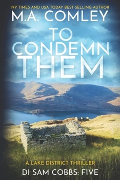 To Condemn Them: A Lake District Thriller (DI Sam Cobbs) - Book #5 of the DI Sam Cobbs