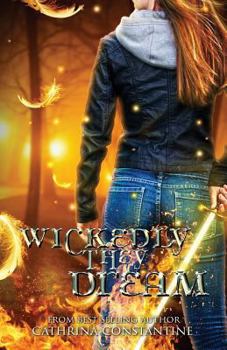 Wickedly They Dream - Book #2 of the Wickedly  #0.5