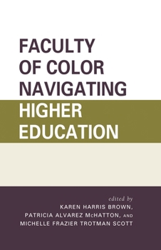 Hardcover Faculty of Color Navigating Higher Education Book