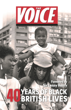 Hardcover The Voice: 40 Years of Black British Lives Book