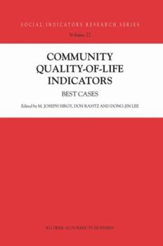 Community Quality-Of-Life Indicators: Best Cases - Book #22 of the Social Indicators Research Series