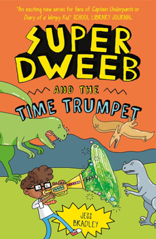 Paperback Super Dweeb and the Time Trumpet Book