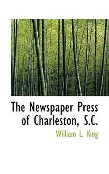 Paperback The Newspaper Press of Charleston, S.C. Book